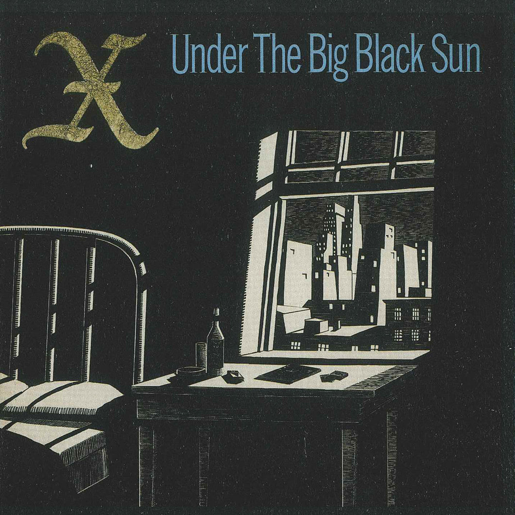 X - UNDER THE BIG BLACK SUN (LP)