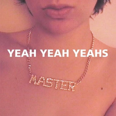 YEAH YEAH YEAHS - YEAH YEAH YEAHS (12