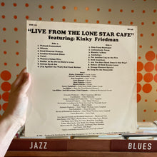 Load image into Gallery viewer, [USED] KINKY FRIEDMAN - LIVE FROM THE LONESTAR CAFE (LP)
