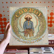 Load image into Gallery viewer, [USED] COWBOY - 5&#39;LL GETCHA TEN (LP)
