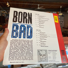 Load image into Gallery viewer, V/A - BORN BAD VOLUME ONE (LP)
