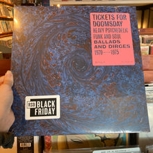 Load image into Gallery viewer, V/A - TICKETS FOR DOOMSDAY: HEAVY PSYCHEDELIC FUNK, SOUL, BALLADS &amp; DIRGES 1970-1975 (LP)
