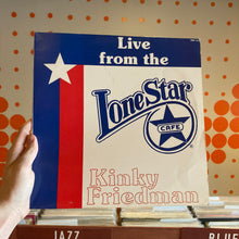 Load image into Gallery viewer, [USED] KINKY FRIEDMAN - LIVE FROM THE LONESTAR CAFE (LP)
