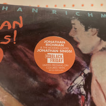 Load image into Gallery viewer, JONATHAN RICHMAN &amp; THE MODERN LOVERS - JONATHAN SINGS! (LP)

