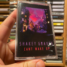 Load image into Gallery viewer, SHAKEY GRAVES - CAN&#39;T WAKE UP (CASSETTE)
