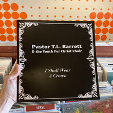 Load image into Gallery viewer, [USED] PASTOR T.L. BARRETT &amp; THE YOUTH FOR CHRIST CHOIR - I SHALL WEAR A CROWN (5xLP BOX SET)

