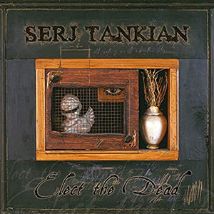 SERJ TANKIAN - ELECT THE DEAD (2xLP)